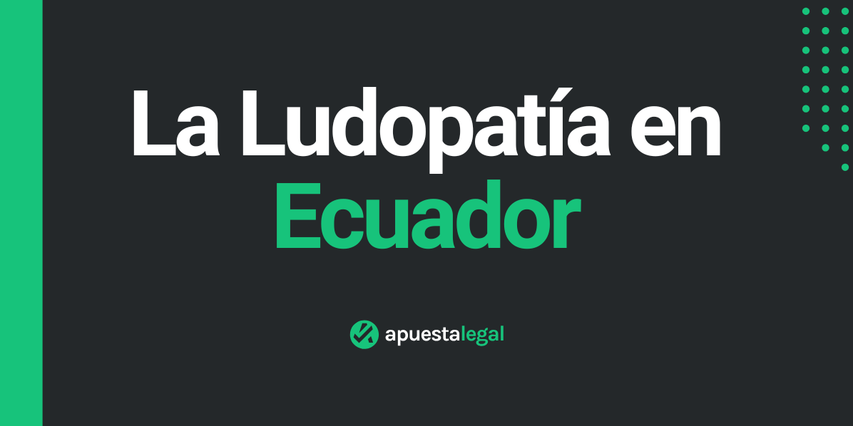 La Ludopatía en Ecuador: Clase de Juego Seguro con ApuestaLegal